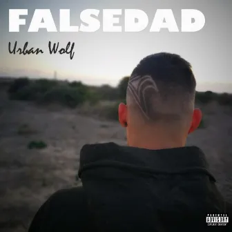 Falsedad by Urban Wolf