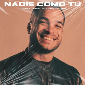 Nadie como Tú by 