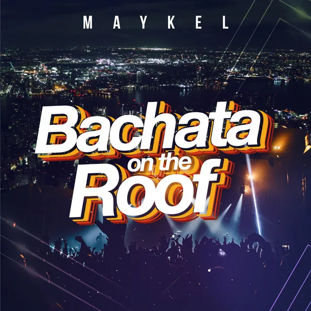 Bachata On The Roof (Live Version)