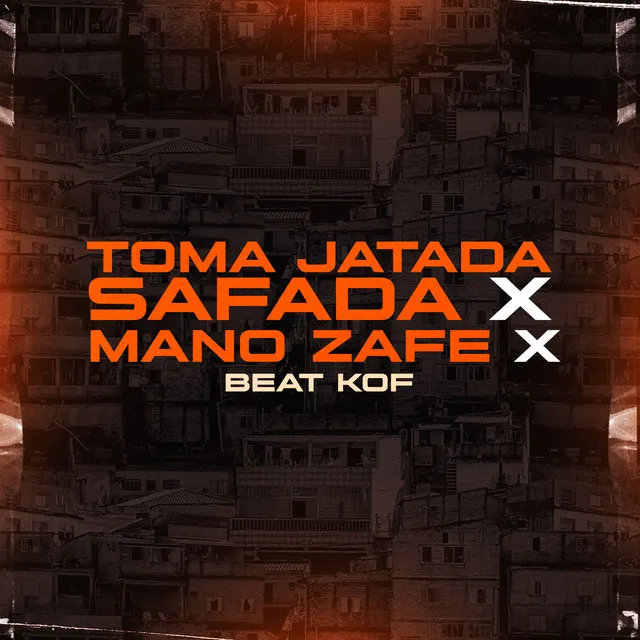 Toma Jatada Safada X Mano Zafe X Beat Kof