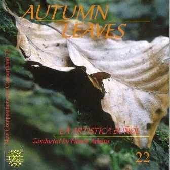 New Compositions For Concertband 22: Autumn Leaves by Henrie Adams