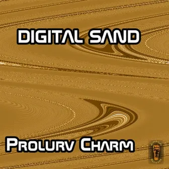 Digital Sand by Prolurv Charm