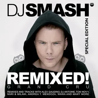 Remixed! Grand Cru by DJ SMASH