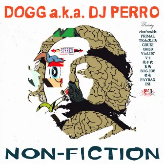 NON-FICTION by DOGG a.k.a. DJ PERRO