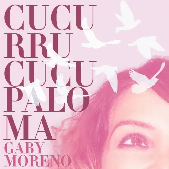 Cucurrucucu Paloma by Gaby Moreno