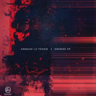 Grunge EP by Arnaud Le Texier