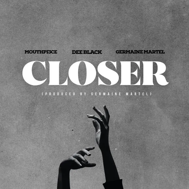 Closer