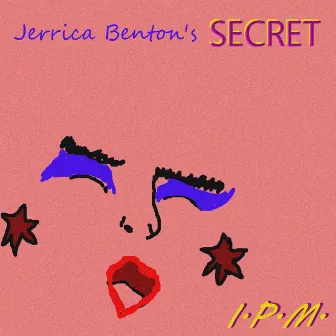 Jerrica Benton's Secret by I.P.M.