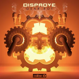 Gear Bot EP by Disprove