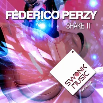 Shake It by Federico Perzy