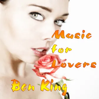 Music for Lovers by Ben King