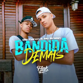 Bandida Demais by MC Braian