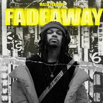 Fade Away by Malik Ferraud