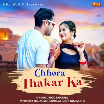 Chhora Thakar Ka by 