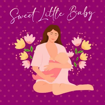 Sweet Little Baby by Lullaby Time