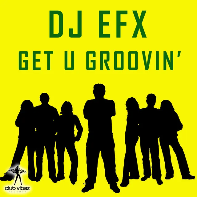 Get U Groovin' - Original Mix