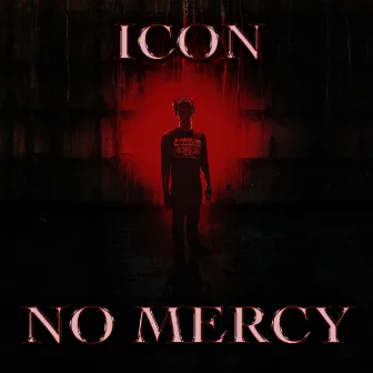 No Mercy by Icon