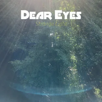 Strange Light by Dear Eyes