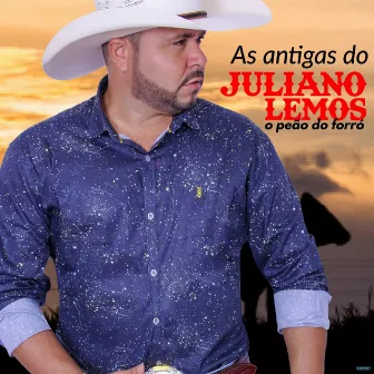 As Antigas do Juliano Lemos: O Peão do Forró by Juliano Lemos