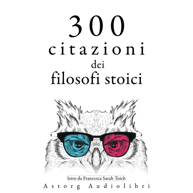 300 citazioni dei filosofi stoici (Le migliori citazioni)