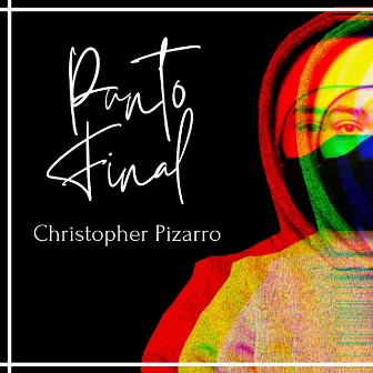 Punto Final by Christopher Pizarro