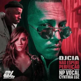 Não Espere Perfeição by DJ Cia