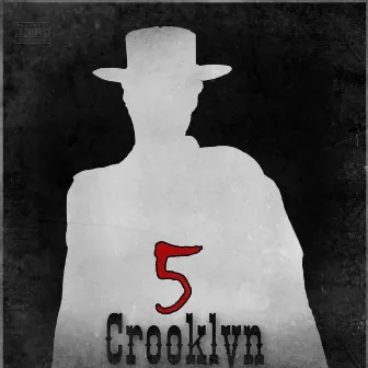 Crooklyn 5 by Benny Tesla