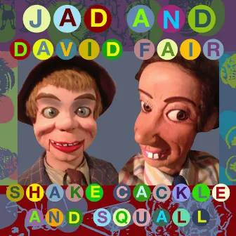 Shake, Cackle and Squall by David Fair