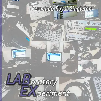 Laboratory Experiment, Pt. 1 by Fernando Royal Singleton