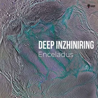 Enceladus by Deep Inzhiniring