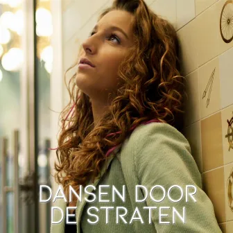 Dansen Door De Straten by Kiya