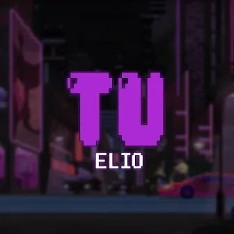 Tu (Remix) by Elio