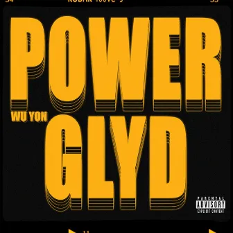 Power Glyd by Wu Yon