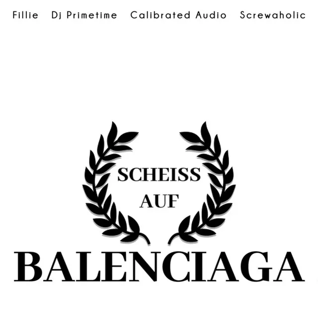 Scheiss auf Balenciaga