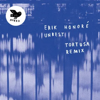 Unrest (Tortusa Remix) by Erik Honoré