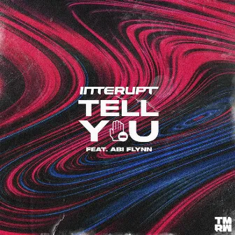 Tell You by Abi Flynn