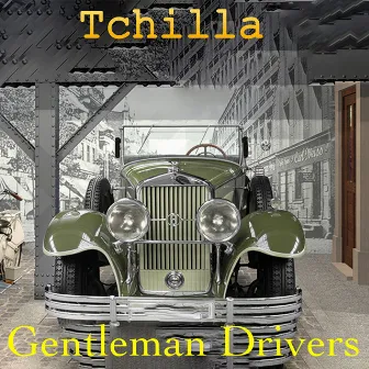 Gentleman Drivers by Tchilla