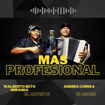 Mas Profesional by Walberto Beto Miranda