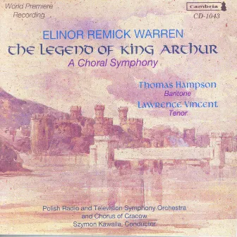 Warren, E.R.: Legend of King Arthur (The) by Elinor Remick Warren