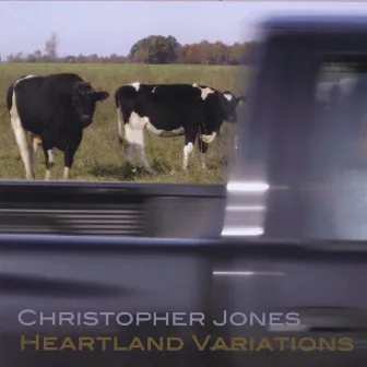 Heartland Variations by Christopher Jones