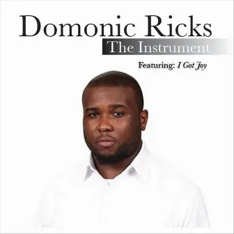 I Got Joy by Domonic Ricks