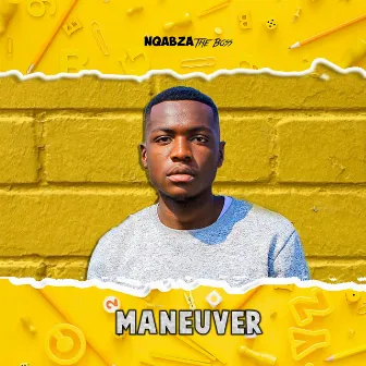 Maneuver by Nqabza The Boss