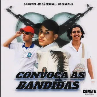 Convoca as Bandidas by MC Canapi JM