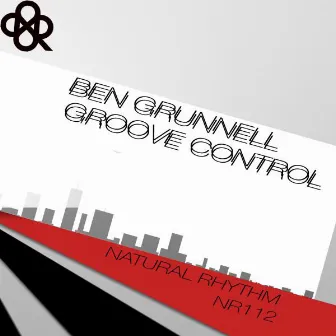 Groove Control by Ben Grunnell