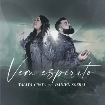 Vem Espírito by Talita Costa