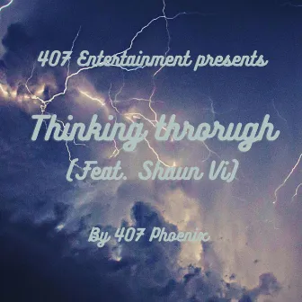 Thinking Through by 407 Phoenix