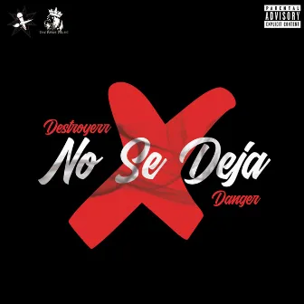 No Se Deja by Destroyerr