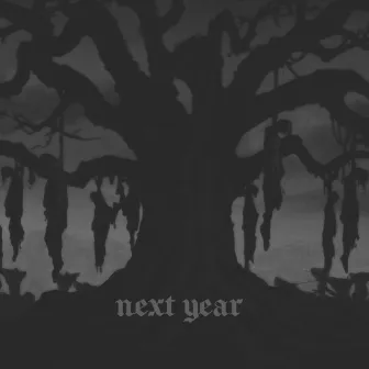 Next year by Disblender