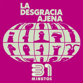 La Desgracia Ajena by 31 Minutos