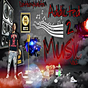 Addicted 2 Music Video Vol. 2 by Datboykalifa